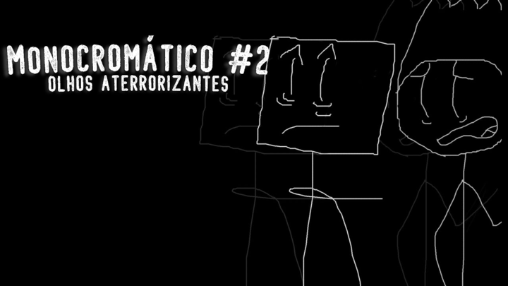 OLHOS ATERRORIZANTES - Monocromático #2