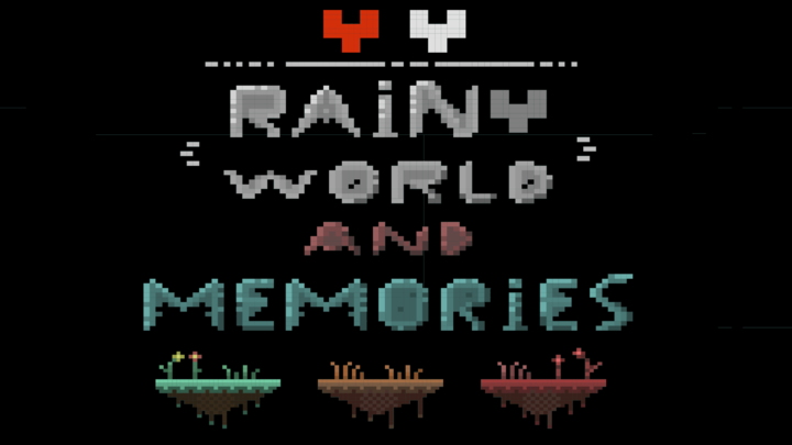 Rainy world and memories DEMO