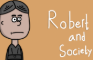 Robert and Society Episode 1: The Train