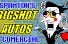 Spamton's Big Shot Autos Comercial