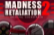 Madness Retaliation 2