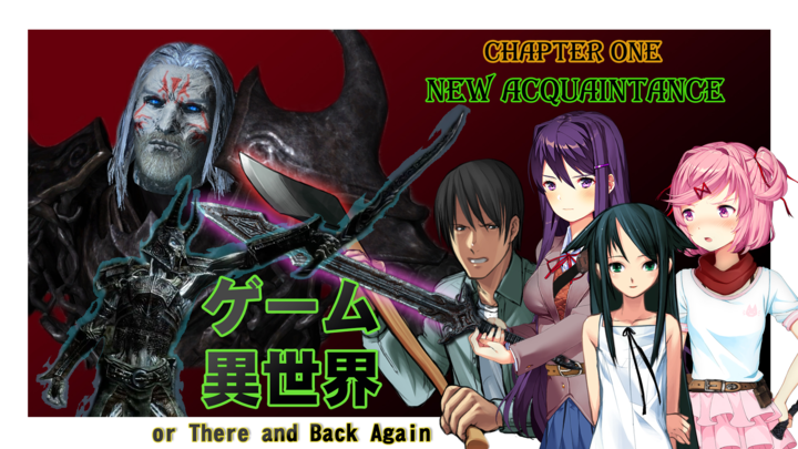 Game Isekai or There and Back Again | New acquaintance - Chapter One