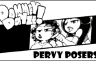 Dommey Dayze: Pervy Posers!