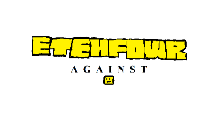 Etehfowr Against