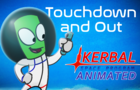 Touchdown and Out - KSP Animated