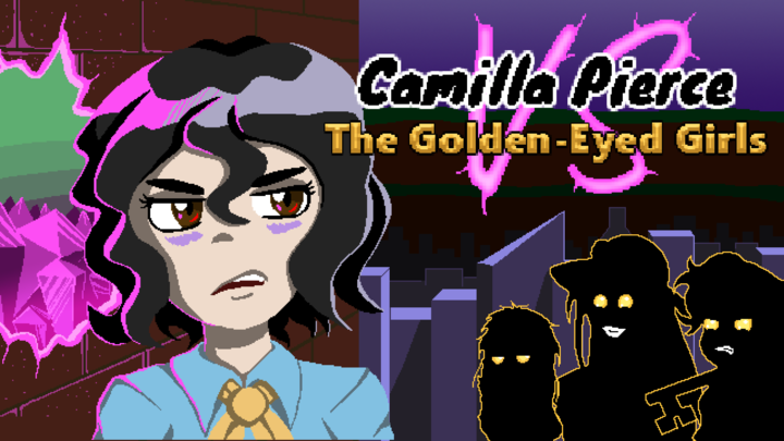 Camilla Pierce Vs the Golden Eyed Girls