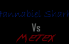Hannabiel Shark Vs Metex Mk1