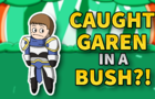What is Garen doing in that bush? - League of Legends Animation