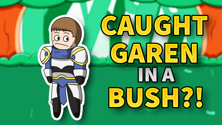 What is Garen doing in that bush? - League of Legends Animation