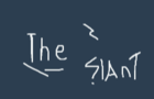 &amp;quot;The Slant&amp;quot; (NOT READY AT ALL YET&amp;quot;