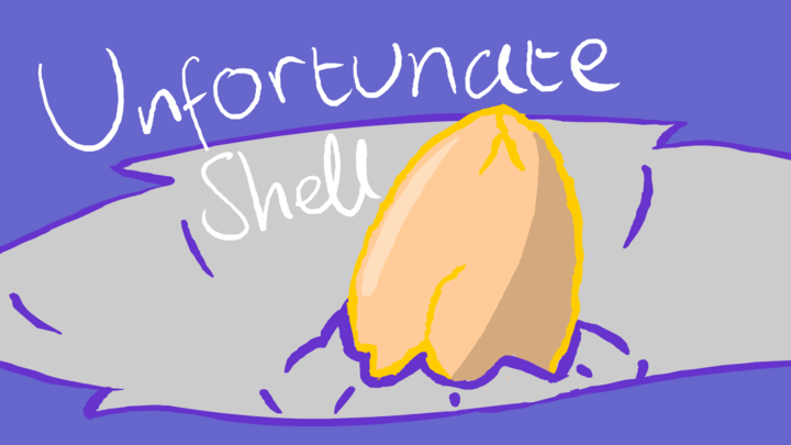 Unfortunate Shell