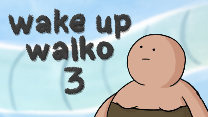wake up walko 3