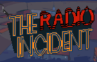 The Radio Incident