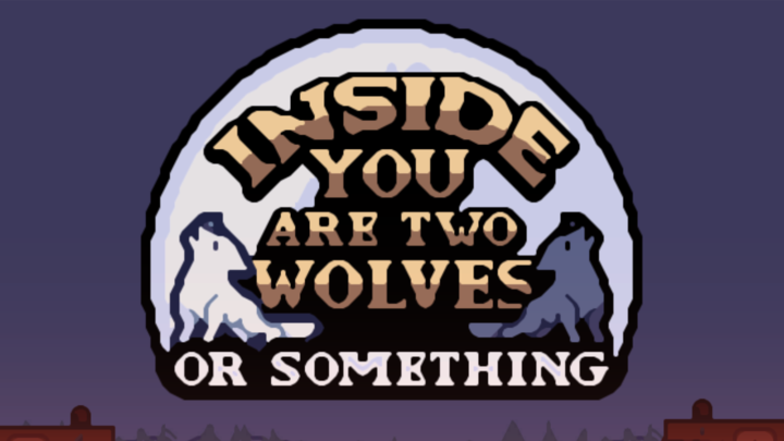 Inside you are two wolves or something