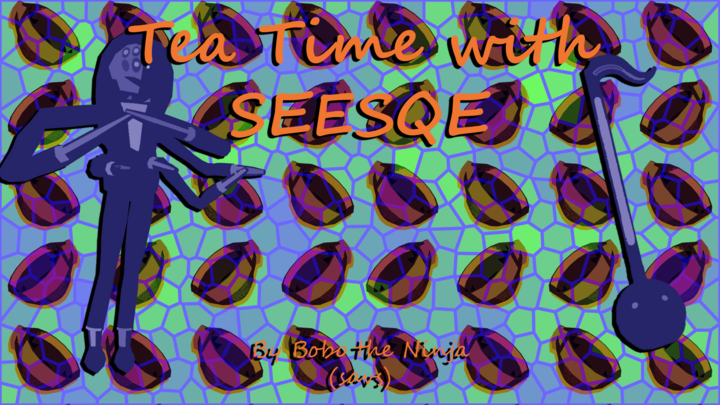 Tea Time with SEESQE