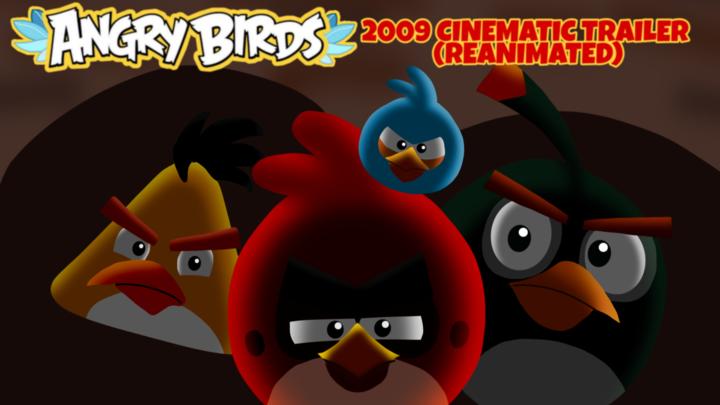 Angry Birds 2009 Cinematic Trailer 2021 Edition