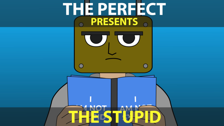 The Stupid