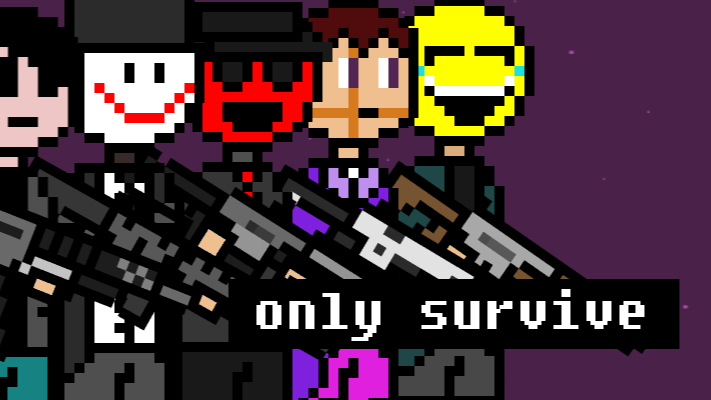 only survive 0.2.5