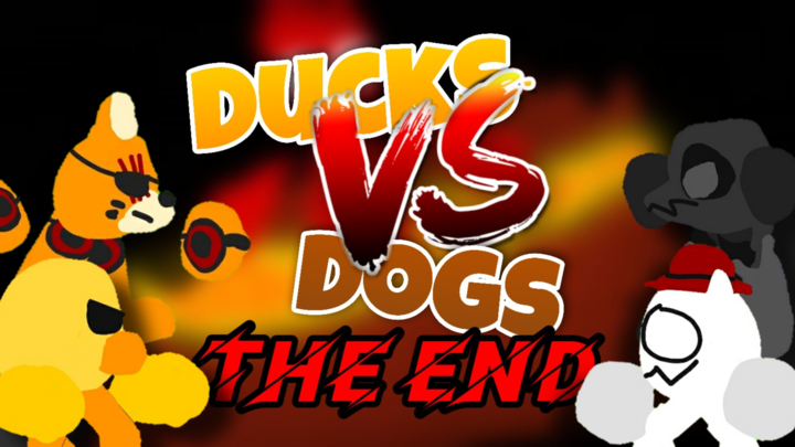 Ducks Vs Dogs:The End