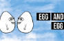 Egg And Egg