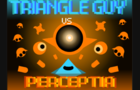 Triangle Guy Vs Perceptia