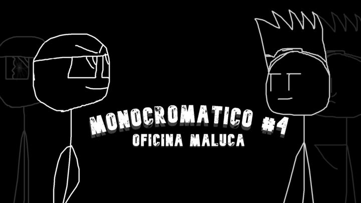 OFICINA MALUCA : Monocromático #4