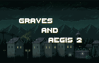 Graves and Aegis 2