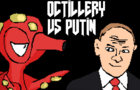 Octillery VS Putin