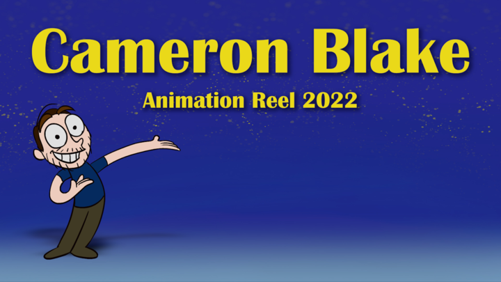 Cameron Blake Animation Reel - March 2022