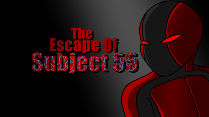 The Escape Of Subject55