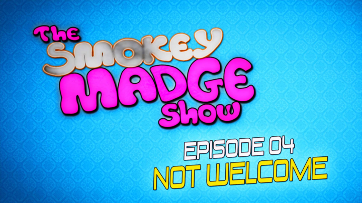 Episode 04 - NOT WELCOME!