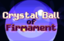 Crystal Ball of Firmament