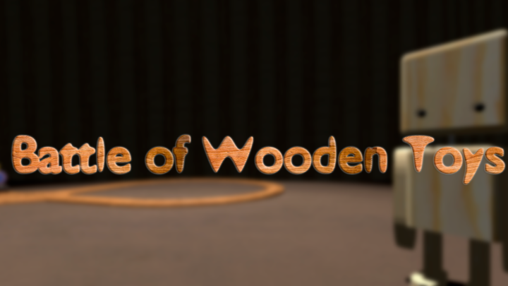 Battle of Wooden Toys [DEMO]