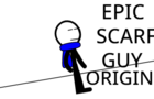 Epic Scarf Guy: Origins