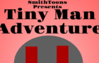 Tiny Man Adventure