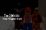 The 3 Mistfits: The Night Out