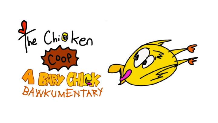The Chicken Coop: A Baby Chick Bawkumentary