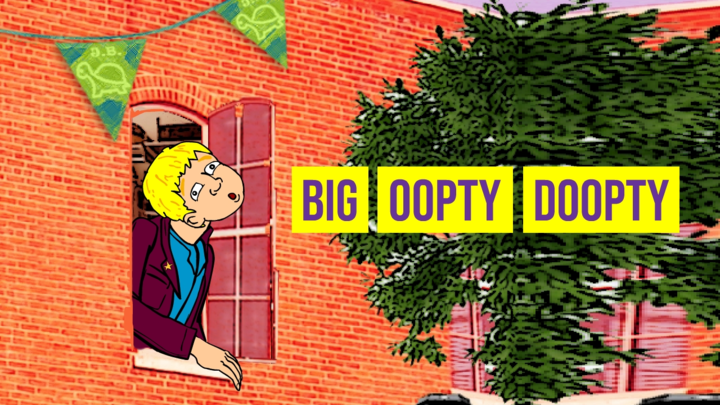 Big Oopty Doopty