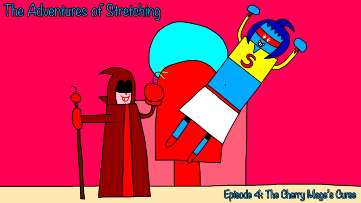 The Adventures of Stretching Episode 4: The Cherry Mage’s Curse