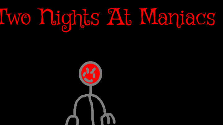 Two Nights At Maniac's