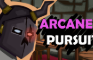 ARCANE PURSUIT