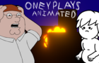 Oneyplays Animated: &amp;quot;Lois turn the tv on!&amp;quot;