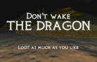 Don&#039;t wake the Dragon