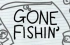 NED: &quot;Gone Fishin'&quot;