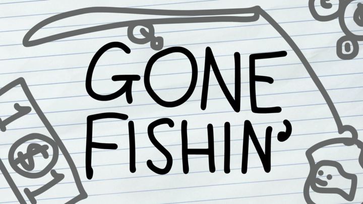 NED: "Gone Fishin'"