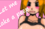 Let me take a peep