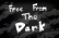 Free From The Dark DEMO