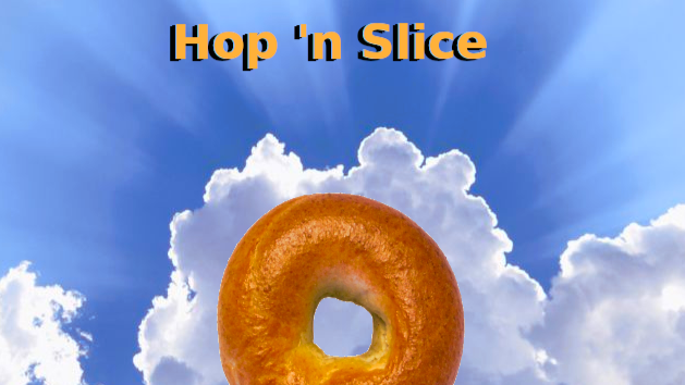 Hop 'n Slice