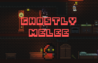 Ghostly Melee