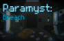 Paramyst: Breach